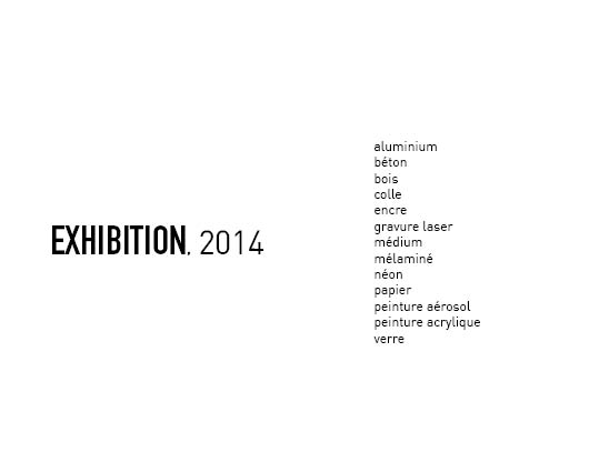 Exhibition, 2014